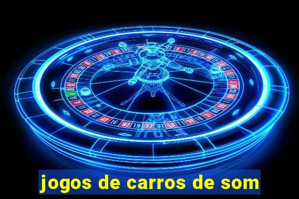 jogos de carros de som